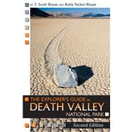 The Explorer's Guide to Death Valley National Park