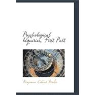 Psychological Inquiries, First Part