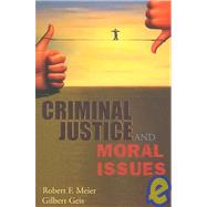 Criminal Justice And Moral Issues,9781931719629
