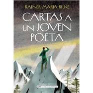 Cartas a un joven poeta / Letters to a Young Poet
