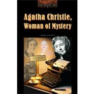 The Oxford Bookworms Library Stage 2: 700 Headwords Agatha Christie, Woman of Mystery