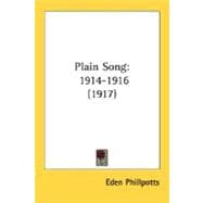 Plain Song : 1914-1916 (1917)