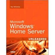 Microsoft Windows Home Server Unleashed