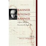 Rahner beyond Rahner A Great Theologian Encounters the Pacific Rim