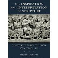 The Inspiration and Interpretation of Scripture