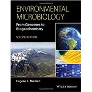 Environmental Microbiology From Genomes to Biogeochemistry
