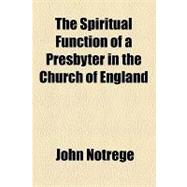 The Spiritual Function of a Presbyter in the Church of England