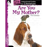 Are You My Mother? Instructional Guide for Literature