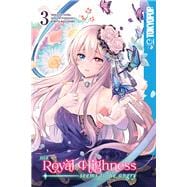 Her Royal Highness Seems to Be Angry, Volume 3