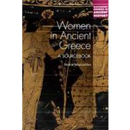 Women in Ancient Greece A Sourcebook