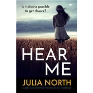 Hear Me A dark and gripping psychological suspense