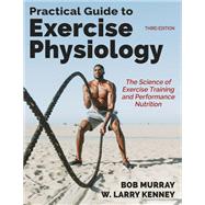 Practical Guide to Exercise Physiology