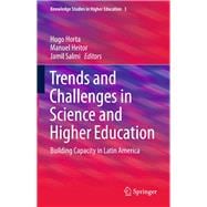 Trends and Challenges in Science and Higher Education