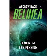 Belinea Season One - The Mission