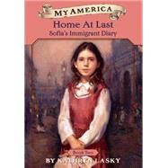 My America Home At Last: Sofia's Immigrant Diary Book Two