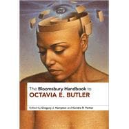 The Bloomsbury Handbook to Octavia E. Butler