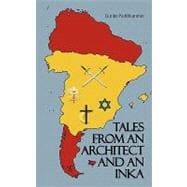 Tales from an Architect and an Inka
