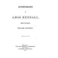 Autobiography of Amos Kendall