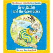 Brer Rabbit and the Great Race; How Brer Rabbit Lost His Tail