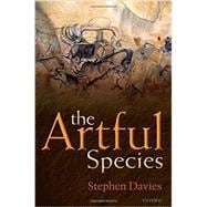 The Artful Species Aesthetics, Art, and Evolution