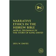 Narrative Ethics in the Hebrew Bible