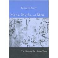 Maps, Myths, and Men : The Story of the Vinland Map