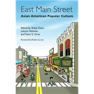 East Main Street : Asian American Popular Culture