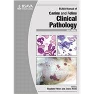 Bsava Manual of Canine and Feline Clinical Pathology