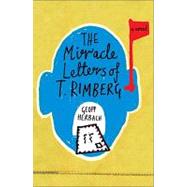 The Miracle Letters of T. Rimberg: A Novel