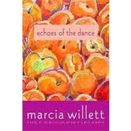 Echoes of the Dance A Novel