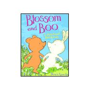 Blossom and Boo : A Story about Best Friends