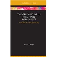 The Greening of US Free Trade Agreements