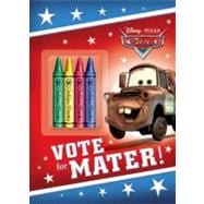 Vote for Mater! (Disney/Pixar Cars)