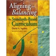 Aligning and Balancing the Standards-Based Curriculum