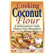 Cooking With Coconut Flour