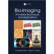 Bio-Imaging: Principles, Techniques, and Applications