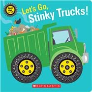 Let's Go, Stinky Trucks! (Spin Me!)