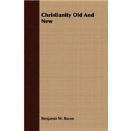Christianity Old and New