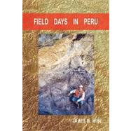 Field Days in Peru