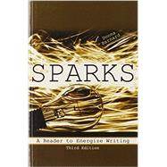 Sparks: A Reader to Energize Writing