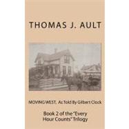 Moving West, As Told by Gilbert Clock