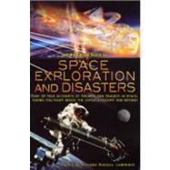 The Mammoth Book of Space Exploration and Disasters