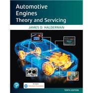 Automotive Engines: Theory and Servicing [Rental Edition]