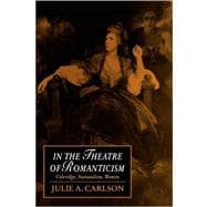 In the Theatre of Romanticism: Coleridge, Nationalism, Women