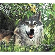 The Spirit of Wolves 2009 Calendar