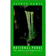 National Parks : The American Experience (Third Edition)