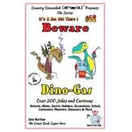 Beware Dino-gas