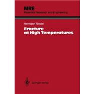 Fracture at High Temperatures