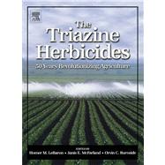 The Triazine Herbicides: 50 Years Revolutionizing Agriculture