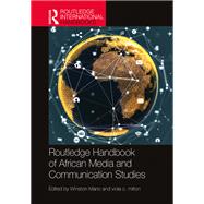 Routledge Handbook of African Media and Communication Studies